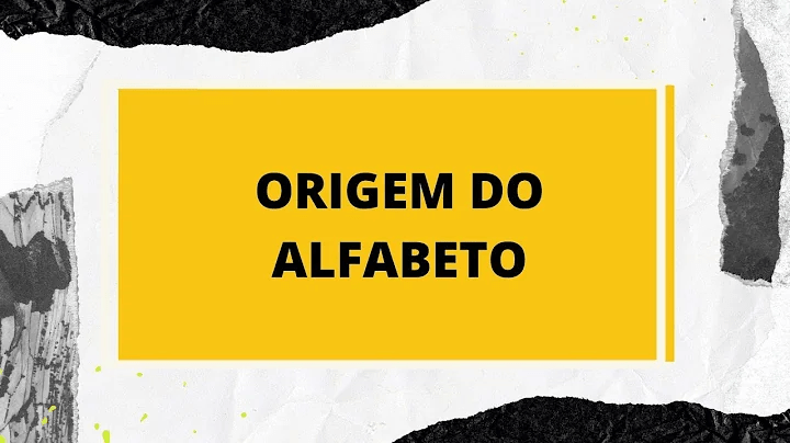 Origem do Alfabeto